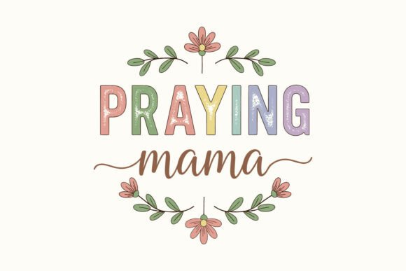 Mama Mom Love Mother’s Day SVG PNG: A Faith-Inspired Graphic for Emotional Branding